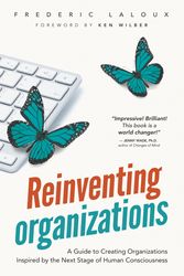 Cover Art for 9782960133509, Reinventing Organizations: A Guide to Creating Organizations Inspired by the Next Stage of Human Consciousness by Frederic Laloux