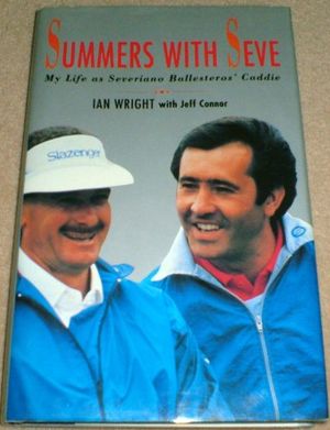Cover Art for 9780720719888, Summers with Seve by Ian Wright