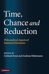 Cover Art for 9780521884013, Time, Chance, and Reduction by Gerhard Ernst