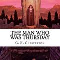 Cover Art for 9781548585563, The Man Who Was Thursday by G. K. Chesterton, Sheba Blake