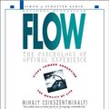 Cover Art for 8601415564372, Flow: The Psychology of Optimal Experience: Written by Mihaly Csikszentmihalyi, 2002 Edition, (Abridged) Publisher: Simon & Schuster Audio/Nightingale- [Audio CD] by Mihaly Csikszentmihalyi