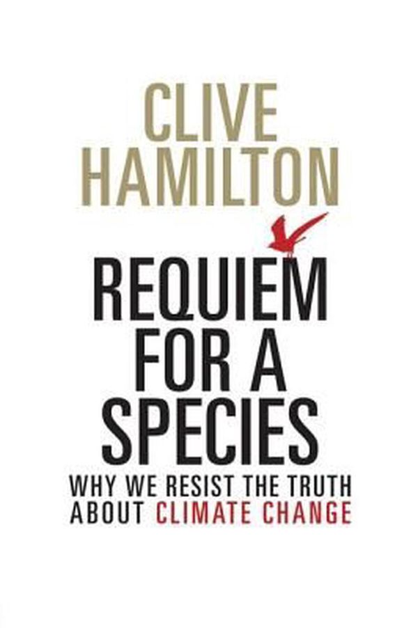 Cover Art for 9781138928084, Requiem for a Species by Clive Hamilton