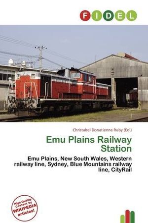 Cover Art for 9786135724837, Emu Plains Railway Station by Christabel Donatienne Ruby