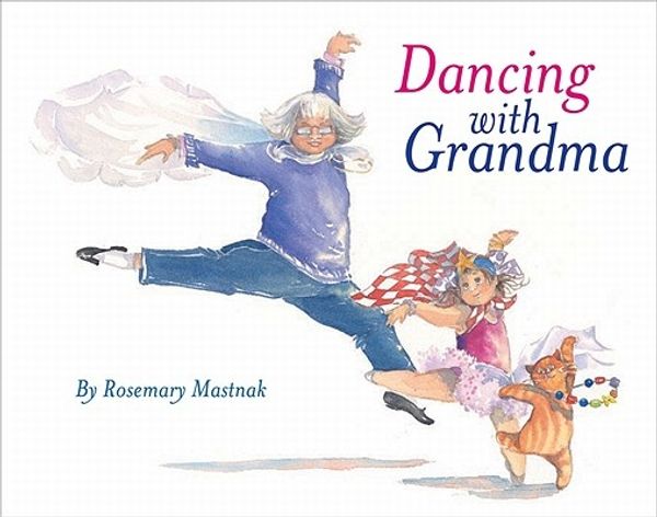 Cover Art for 9781921288906, Dancing with Grandma by Rosemary Mastnak
