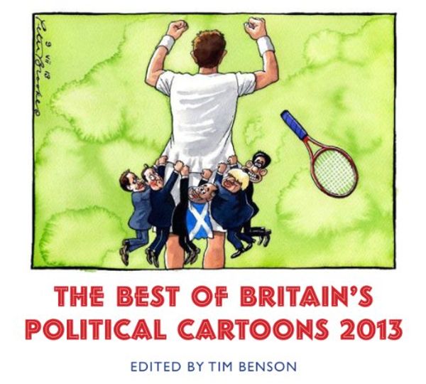 Cover Art for 9781922247049, Best of Britain’s Political Cartoons by Tim Benson