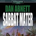 Cover Art for B071WKBQMM, Sabbat Matar (Sabbat Martyr t. 8) (French Edition) by Dan Abnett