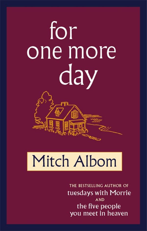 Cover Art for 9780751537505, For One More Day by Mitch Albom