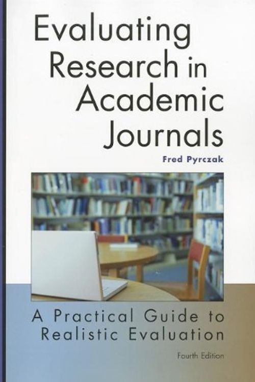 Cover Art for 9781884585784, Evaluating Research in Academic Journals by Fred Pyrczak