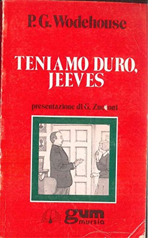 Cover Art for 9788842503842, Teniamo duro, Jeeves by Pelham Grenville Wodehouse