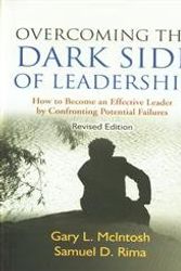 Cover Art for 9788190959520, Overcoming the Dark Side of Leadership by Gary L. MacIntosh, Samuel D. Rima