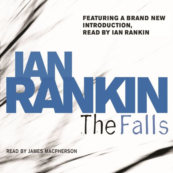 Cover Art for 9780752890043, The Falls by Ian Rankin
