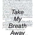 Cover Art for 9780892075393, Take My Breath Away by Katherine Brinson, Susan Thompson