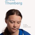 Cover Art for 9781922351012, Greta Thunberg (I Know This To Be True): On truth, courage & saving our planet by Geoff Blackwell, Greta Thunberg