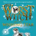 Cover Art for B011S744A0, The Worst Witch and the Wishing Star by Jill Murphy