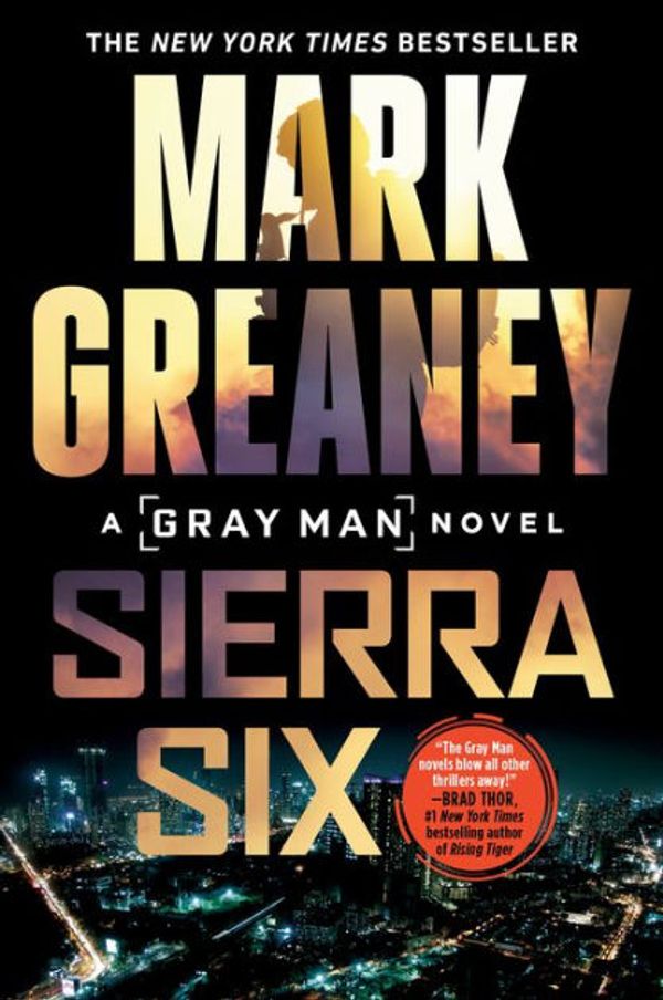 Cover Art for 9780593099001, Sierra Six by Mark Greaney