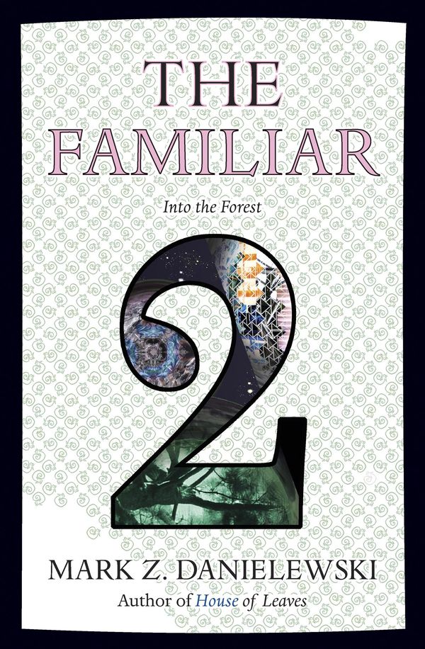 Cover Art for 9780375714979, The Familiar, Volume 2 by Mark Z. Danielewski