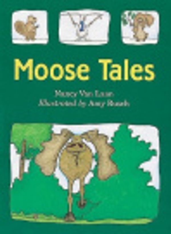 Cover Art for 9780613355391, Moose Tales by Nancy Van Laan
