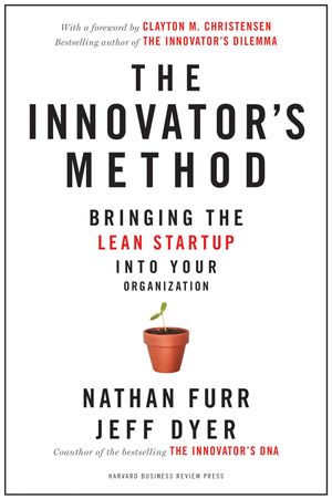 Cover Art for 9781625271471, The Innovator's Method by Nathan Furr