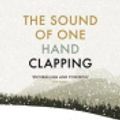 Cover Art for 9781473545779, The Sound of One Hand Clapping by Richard Flanagan