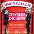 Cover Art for 9780007450114, Charles Dickens and the Great Theatre of the World by Simon Callow