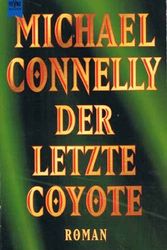 Cover Art for 9783453115620, Der letzte Coyote by Michael Connelly