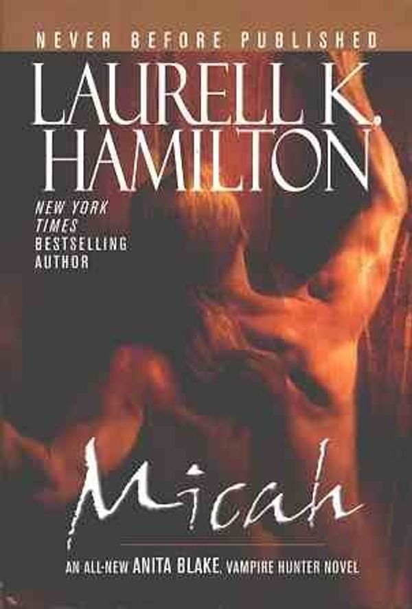 Cover Art for 9780739465479, MICAH by Laurell K. Hamilton