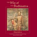 Cover Art for B07DTNBWG5, The Way of the Bodhisattva: Shambhala by Shantideva, The Padmakara Translation Group-Translator, The Dalai Lama-Foreword, Kunzang Pelden-Commentary