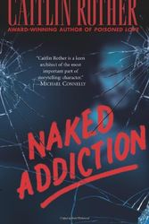 Cover Art for 9780843959956, Naked Addiction by Caitlin Rother