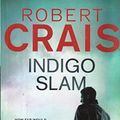 Cover Art for 9781407239811, Indigo Slam by Robert Crais