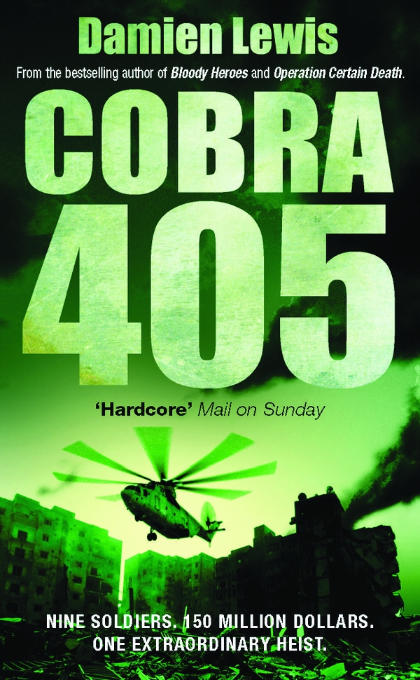 Cover Art for 9780099481966, Cobra 405 by Damien Lewis