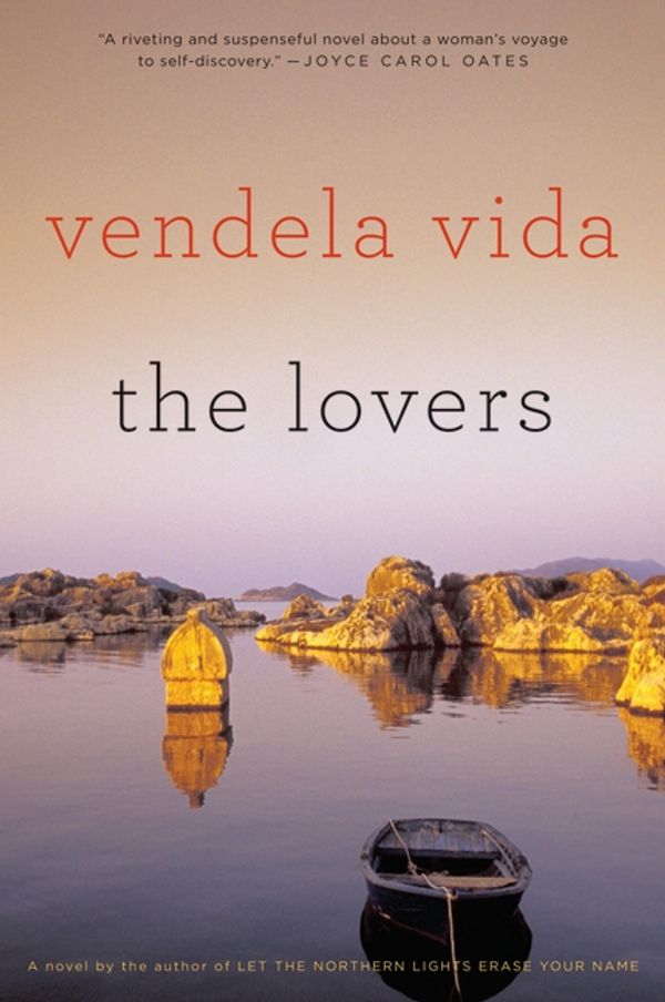 Cover Art for 9780060828400, The Lovers by Vendela Vida