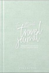 Cover Art for 9780995352698, The Ultimate Travel Journal by Lisa Messenger