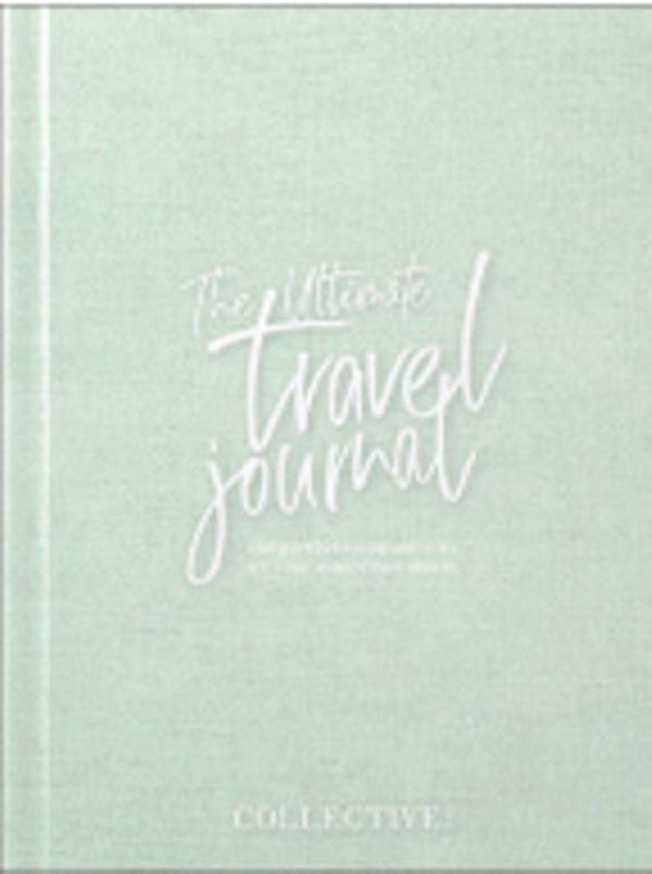 Cover Art for 9780995352698, The Ultimate Travel Journal by Lisa Messenger