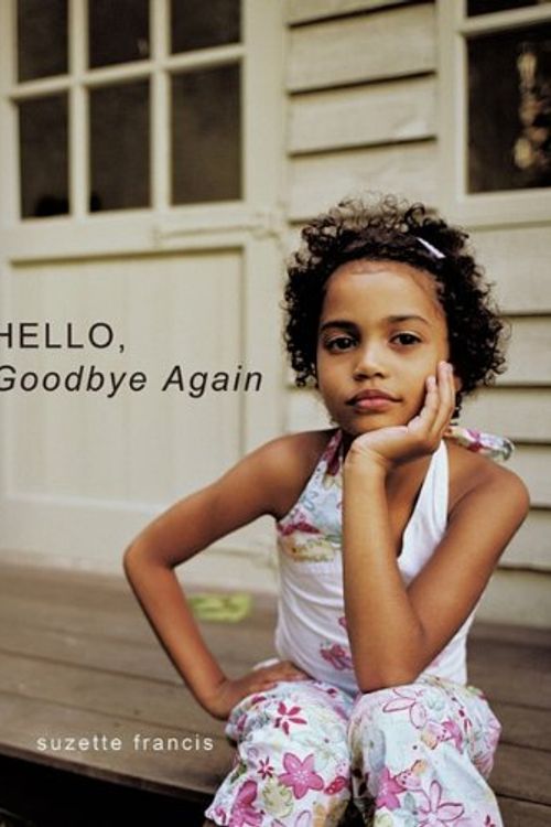 Cover Art for 9781452075877, Hello, Goodbye Again by Suzette Francis