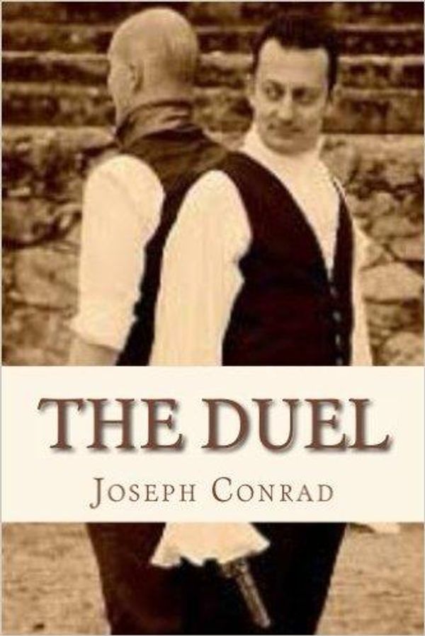 Cover Art for 1230001215564, The Duel by Joseph Conrad