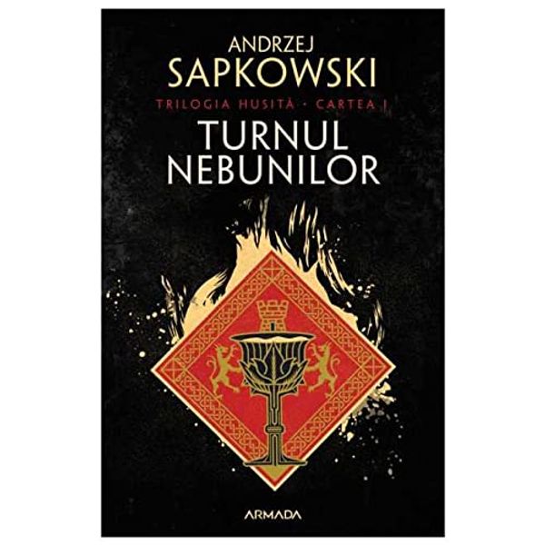 Cover Art for 9786064312754, Turnul nebunilor. Trilogia husita. Vol.1 - Andrzej Sapkowski (Paperback) by Andrzej Sapkowski