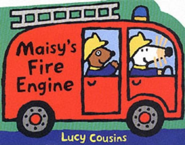 Cover Art for 9780744592269, Maisy's Fire Engine by Lucy Cousins
