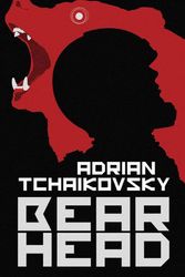 Cover Art for 9781800241558, Bear Head by Adrian Tchaikovsky