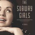 Cover Art for 9781432856892, The Subway Girls (Thorndike Press Large Print Women's Fiction) by Susie Orman Schnall