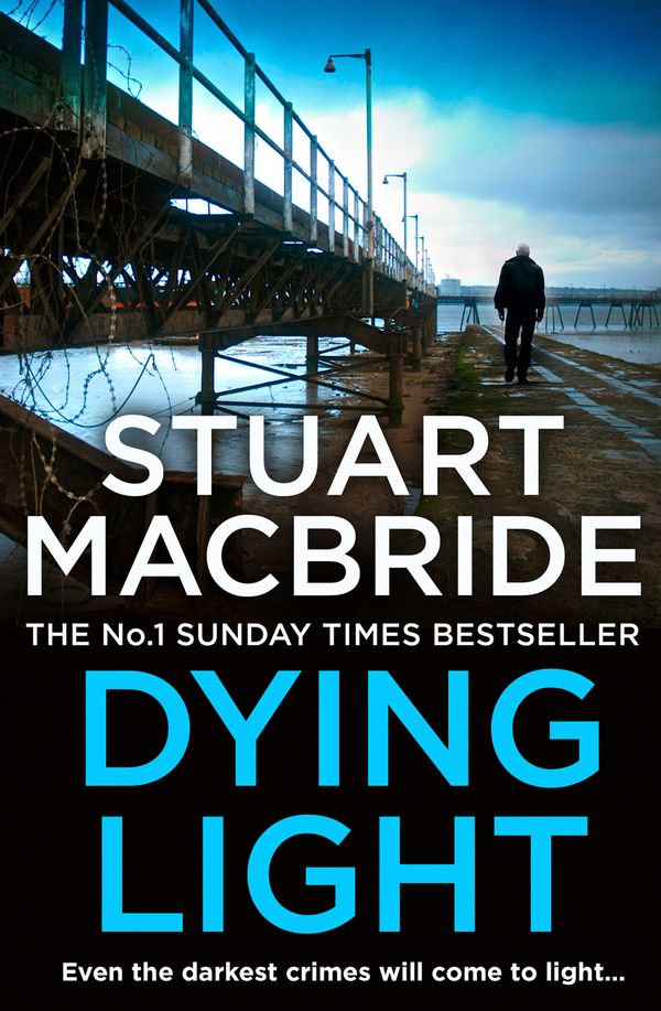 Cover Art for 9780007419456, Dying Light (Logan McRae, Book 2) by Stuart MacBride