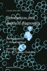 Cover Art for 9783925524479, Introduction into darkfield diagnostics: The examination of native blood according to Prof. Dr. Günther Enderlein by Franz Arnoul