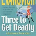 Cover Art for B011T75SEA, Three to Get Deadly (Stephanie Plum 03) by Janet Evanovich (6-Nov-1997) Paperback by Janet Evanovich