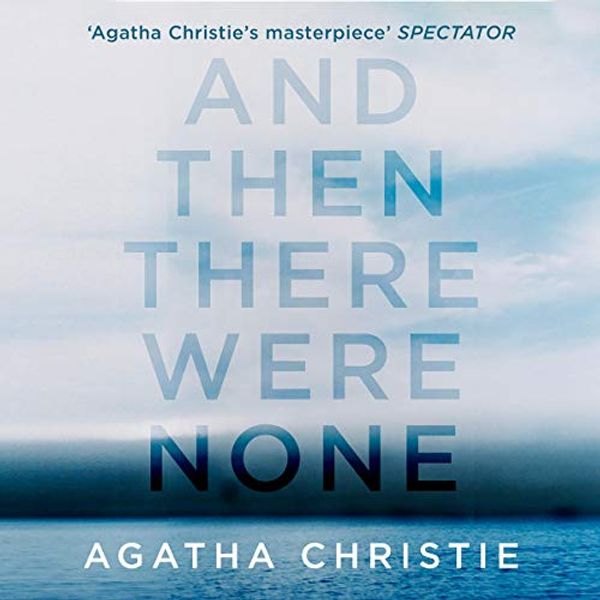 Cover Art for B00JKA3XDM, And Then There Were None by Agatha Christie