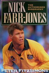Cover Art for 9780091785413, Nick Farr-Jones: The Authorised Biography by Peter FitzSimons