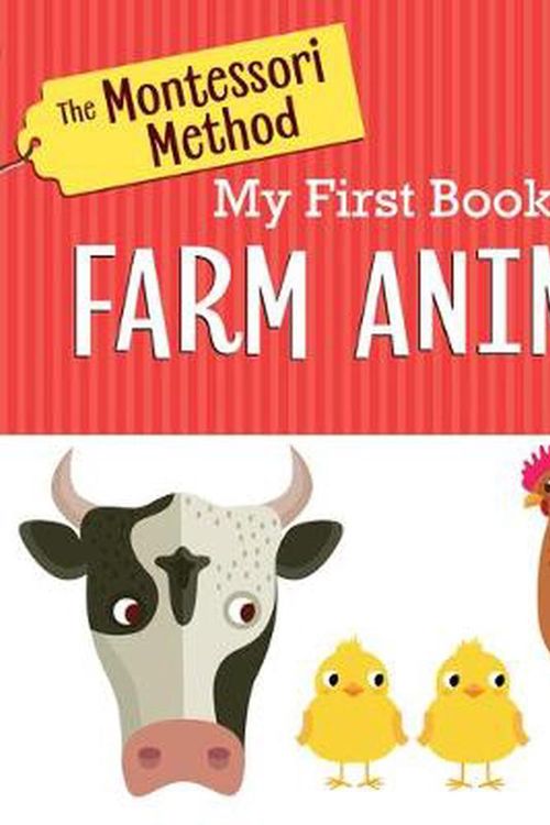 Cover Art for 9780593309353, The Montessori Method: My First Book of Farm Animals by Rodale