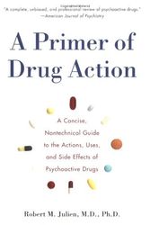 Cover Art for 9780716700524, A Primer of Drug Action by Robert M. Julien