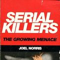 Cover Art for 9781859584972, Serial Killers by Joel Norris