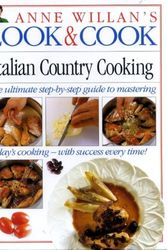 Cover Art for 9780751300314, Italian Country Cooking (Anne Willan's Look & Cook) by Anne Willan