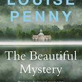 Cover Art for B098D5QTK4, The Beautiful Mystery: (A Chief Inspector Gamache Mystery Book 8) by Louise Penny