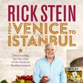 Cover Art for 9781849908603, From Venice to Istanbul by Rick Stein